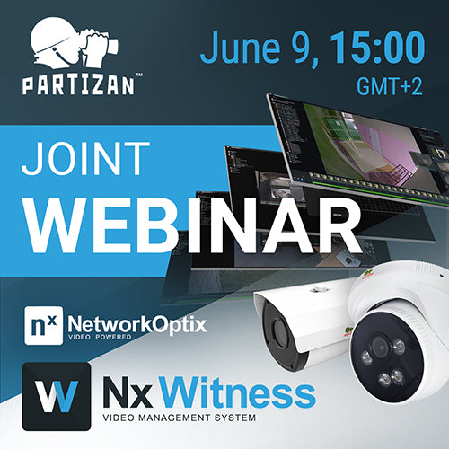 Network Optix і Partizan Security: перший спільний вебінар!